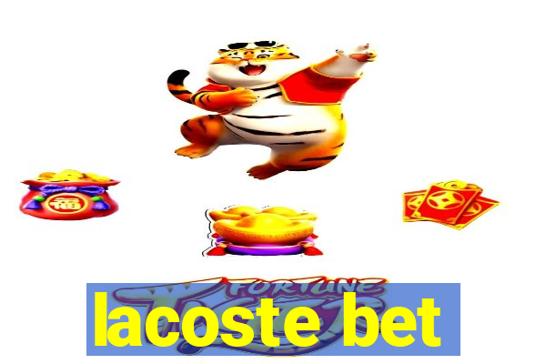 lacoste bet